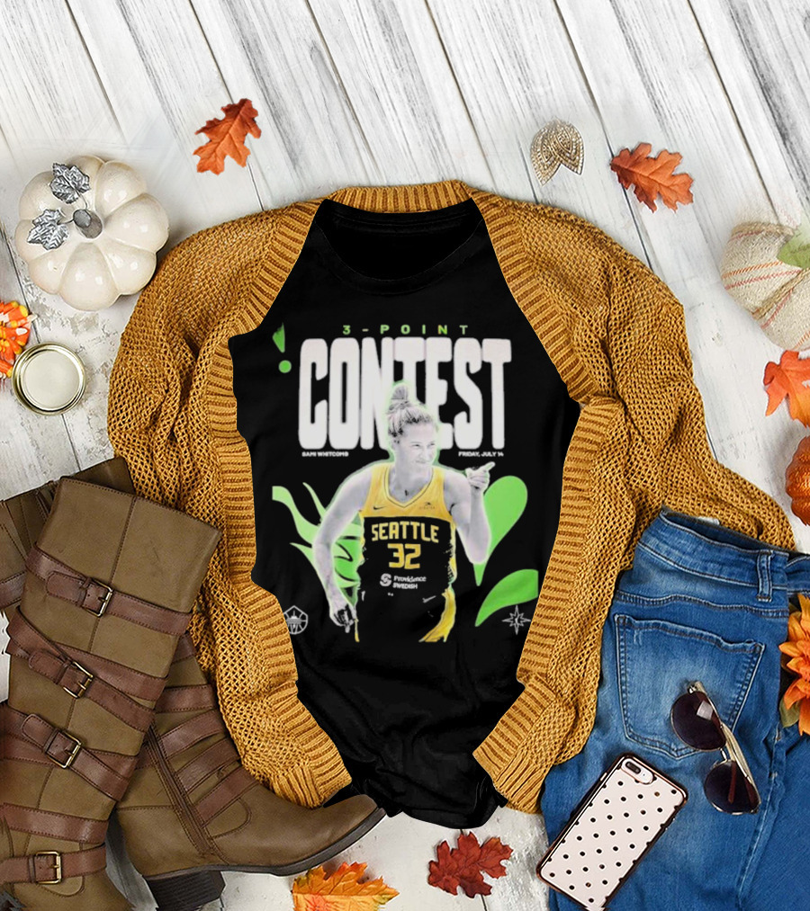 SamI Whitcomb Seattle 32 3-Point Contest Friday July 14 WNBA T-Shirt