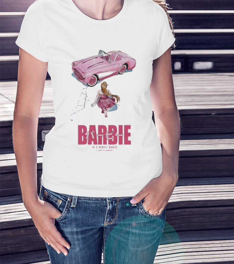 Barbie In A Barbie World Pink Car Fanart Joanacchi Japanese Text T-Shirt