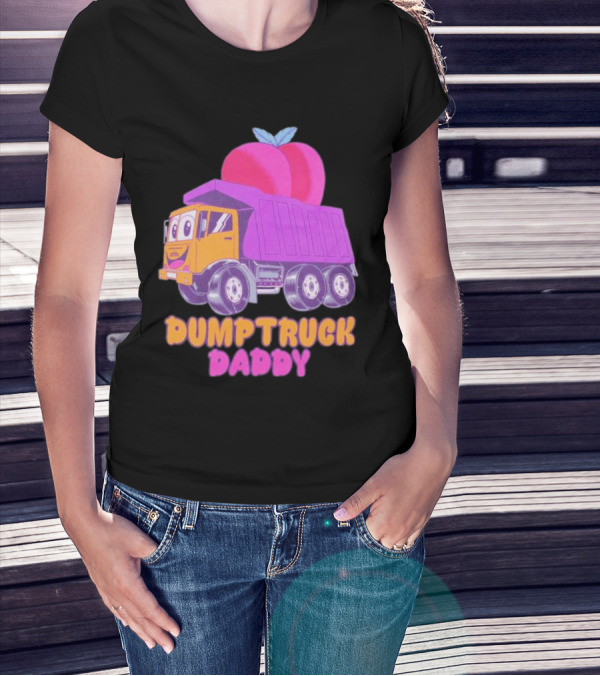 DUMPTRUCK DADDY PEACHES TRUCK WITH COLORFUL FRUITY T-Shirt