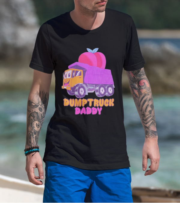 DUMPTRUCK DADDY PEACHES TRUCK WITH COLORFUL FRUITY T-Shirt