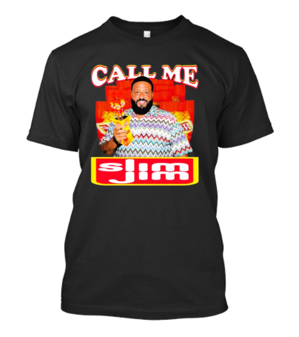 CALL ME Slim Jim T-Shirt