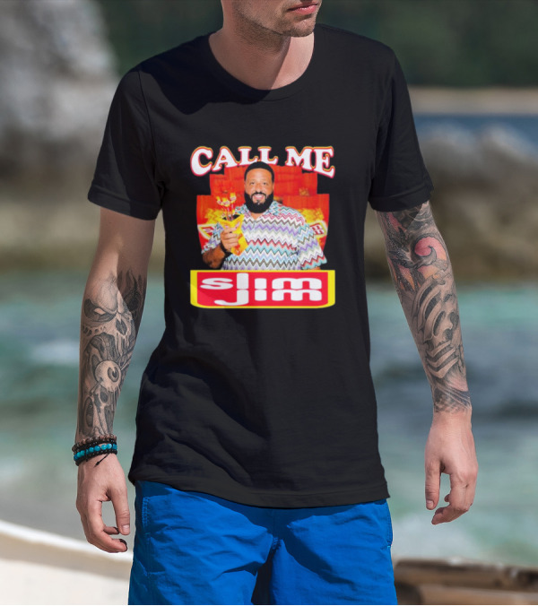 CALL ME Slim Jim T-Shirt