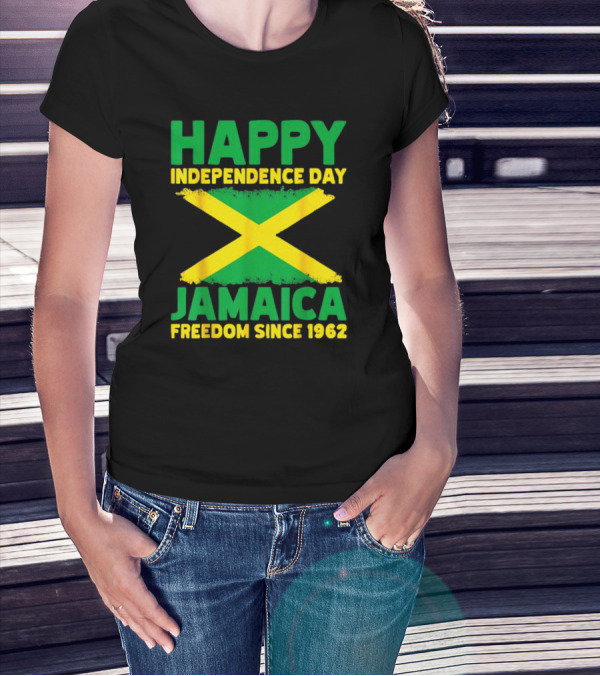 Happy Independence Day Jamaica Freedom Since 1962 Proud Jamaican T-Shirt