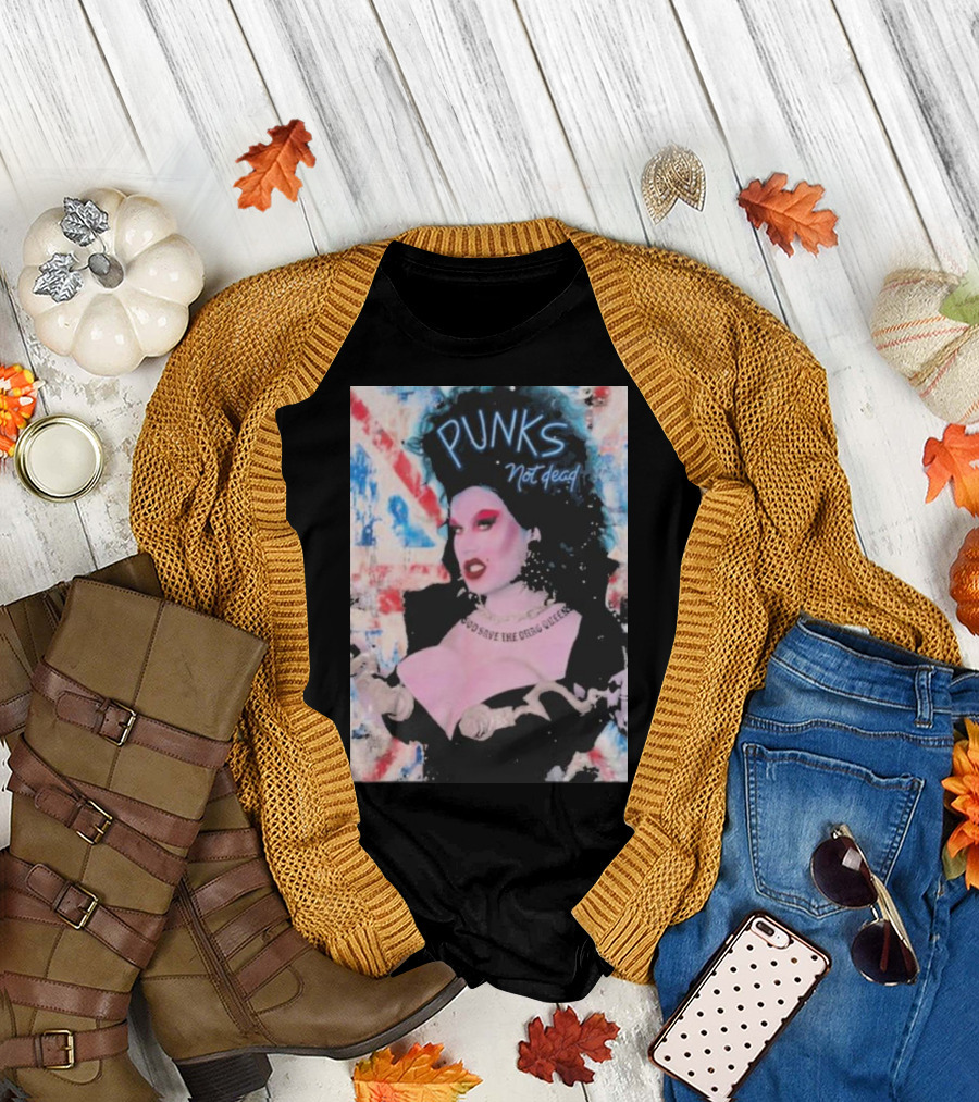 Punks Not Dead God Save the Drag Queen T-Shirt
