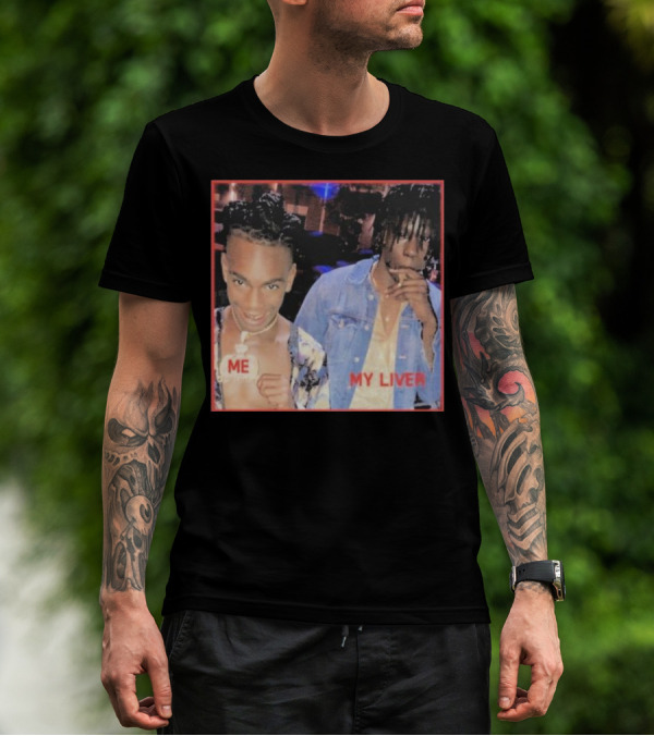 Me My Liver YNW Melly Killing Best Friend T-Shirt