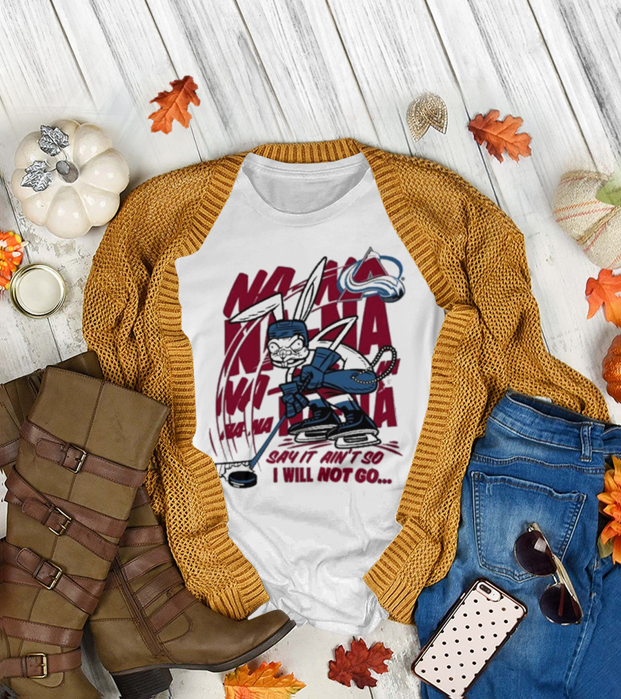 Na Na Na Na Na Na Say It Ain't So I Will Not Go Blink-182 x Avalanche Hockey Rabbit T-Shirt