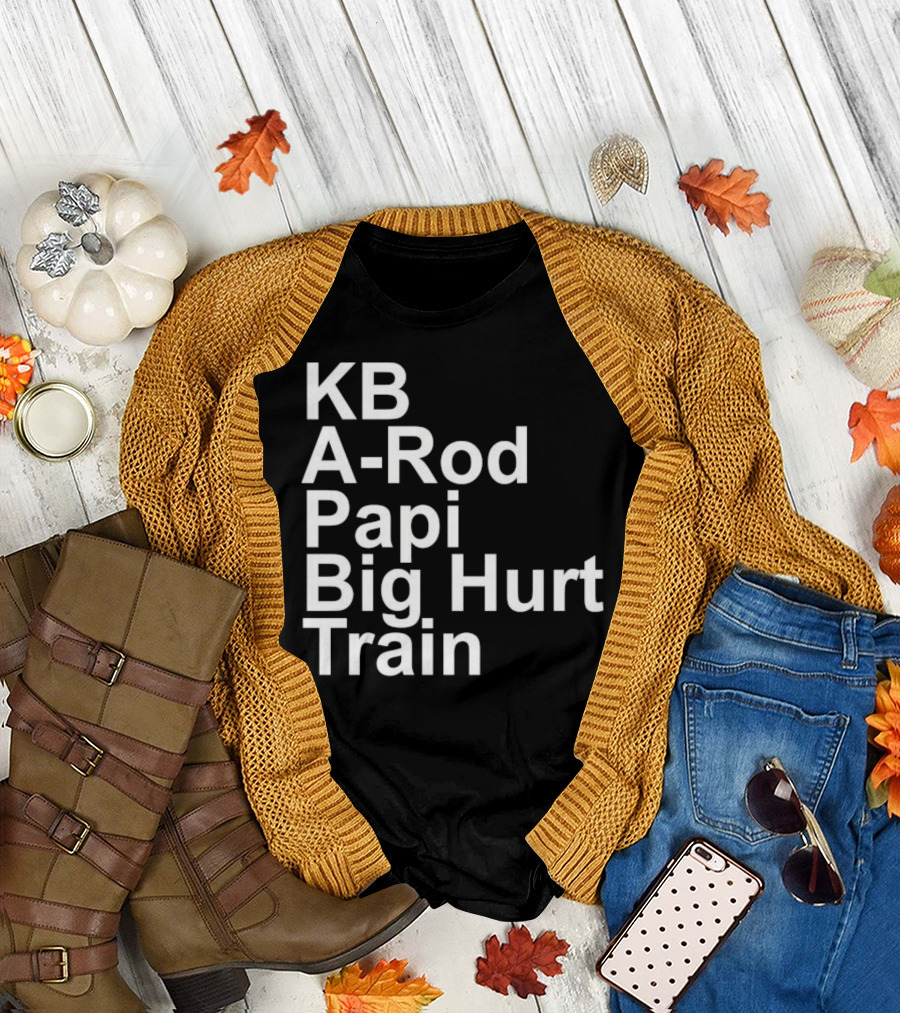KB A-Rod Papi Big Hurt Train Baseball Players Legends T-Shirt