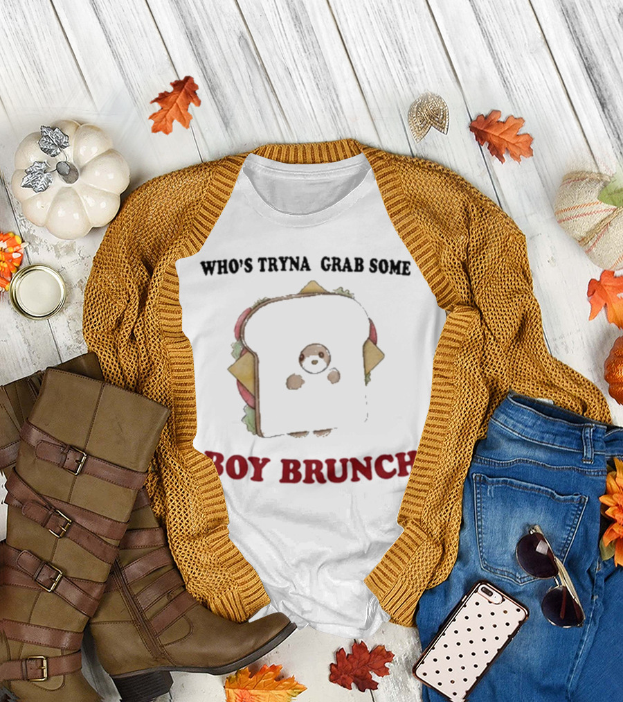 Who’s Tryna Grab Some Boy Brunch Sandwich Character T-Shirt