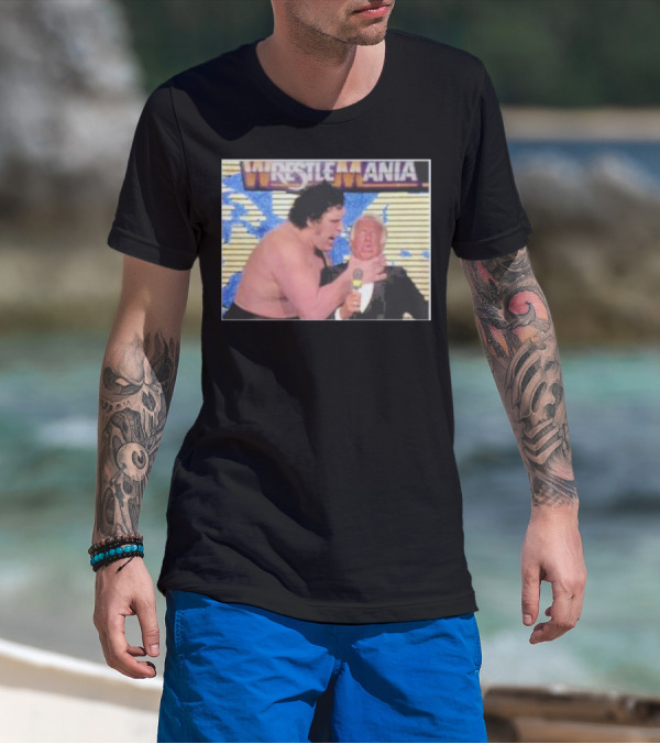 WrestleMania Ranking Donald Trump And Every Celebrity Inductee Thus Far T-Shirt