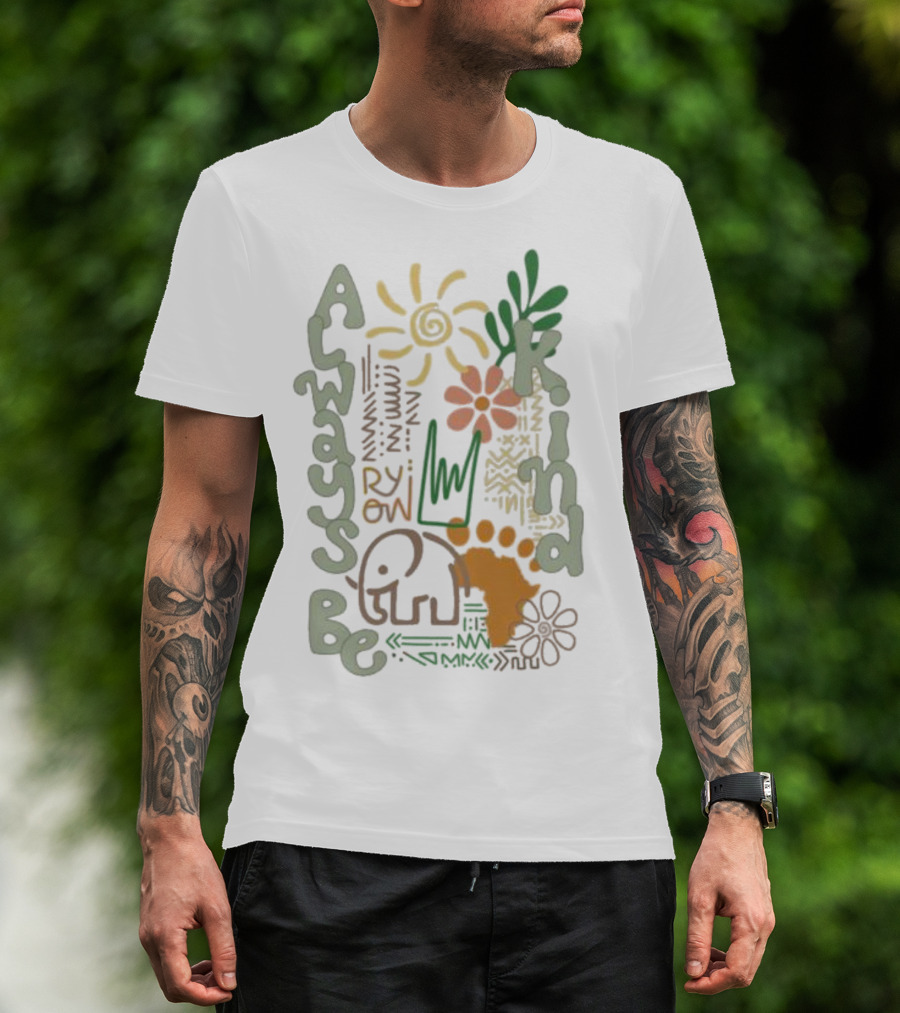 Always Be Kind Elephant Footprint Sun And Flowers T-Shirt