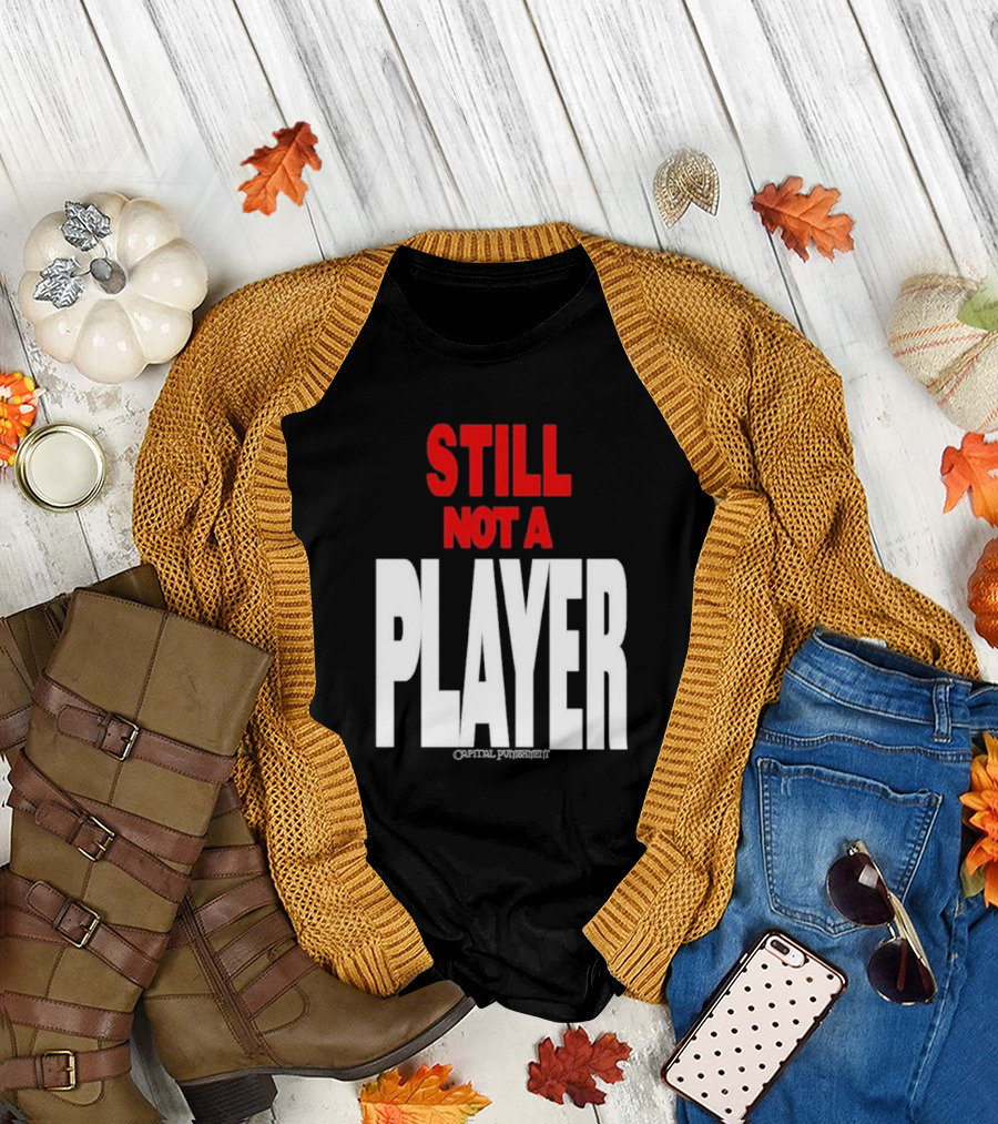 Still Not a Player Capital Punishment Big Pun T-Shirt