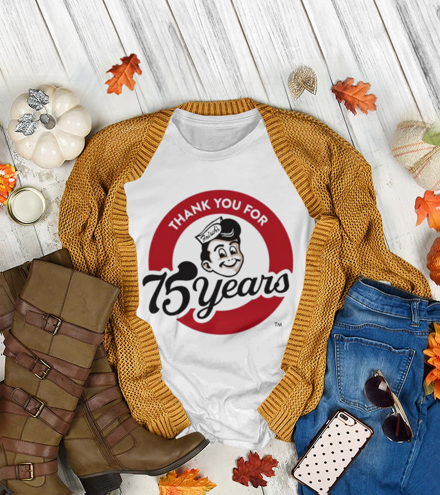 Thank You For Frisch's 75 Years T-Shirt