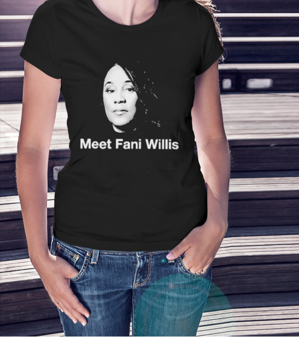 Meet Fani Willis T-Shirt