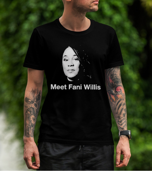 Meet Fani Willis T-Shirt