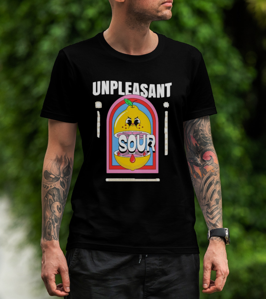 Unpleasant Sour Lucky Scumbags Don’t Let It Hurt You T-Shirt