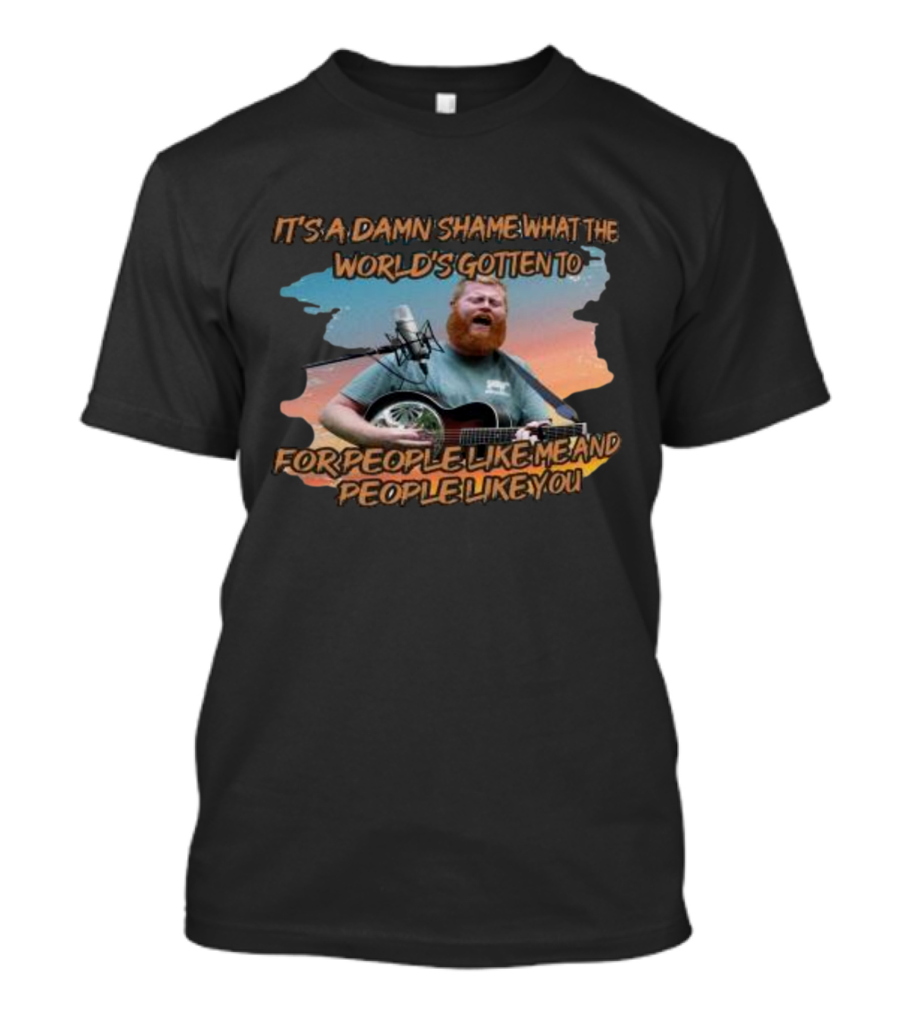 It's A Damn Shame What The World's Gotten To For People Like Me And People Like You Oliver Anthony Rich Men North Of Richmond 202 T-Shirt