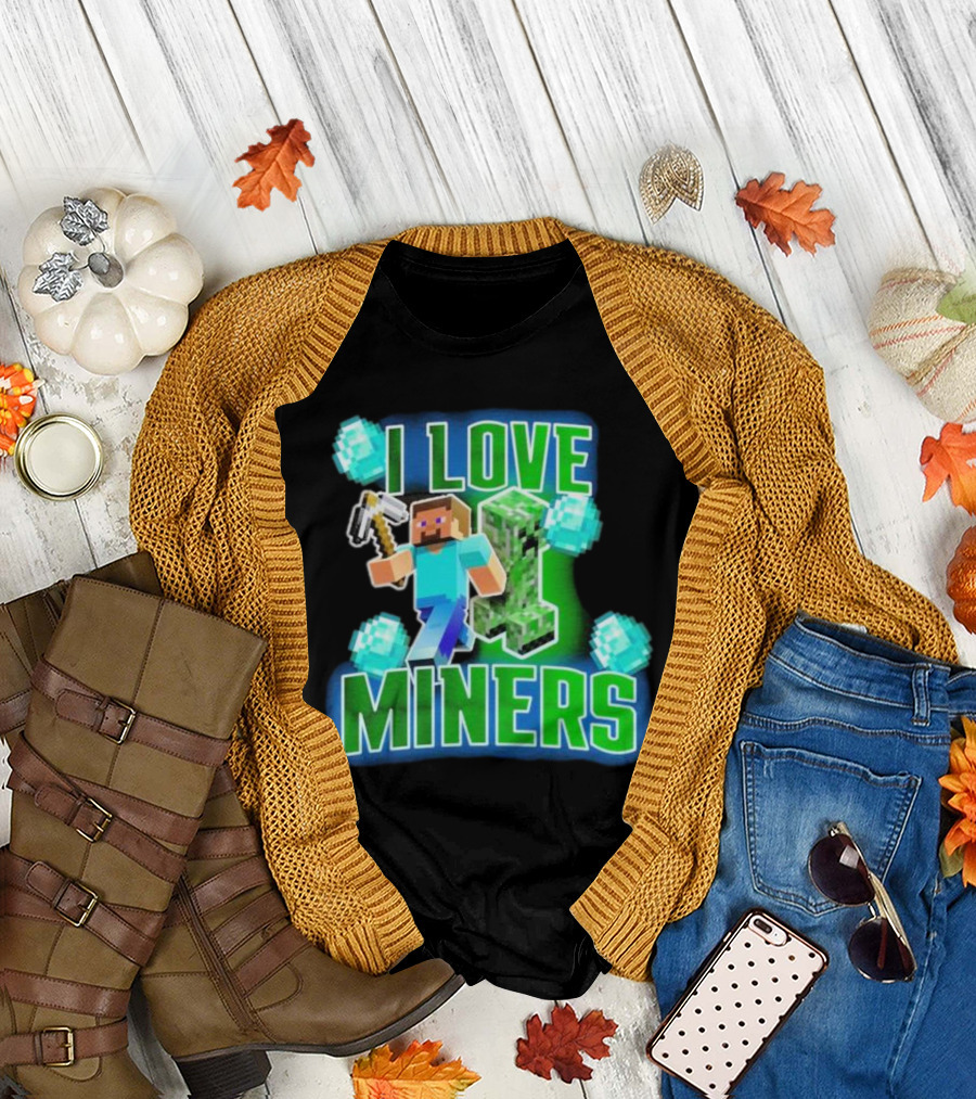 I Love Miners Minecraft Creeper and Steve With Pickaxe and Diamonds T-Shirt