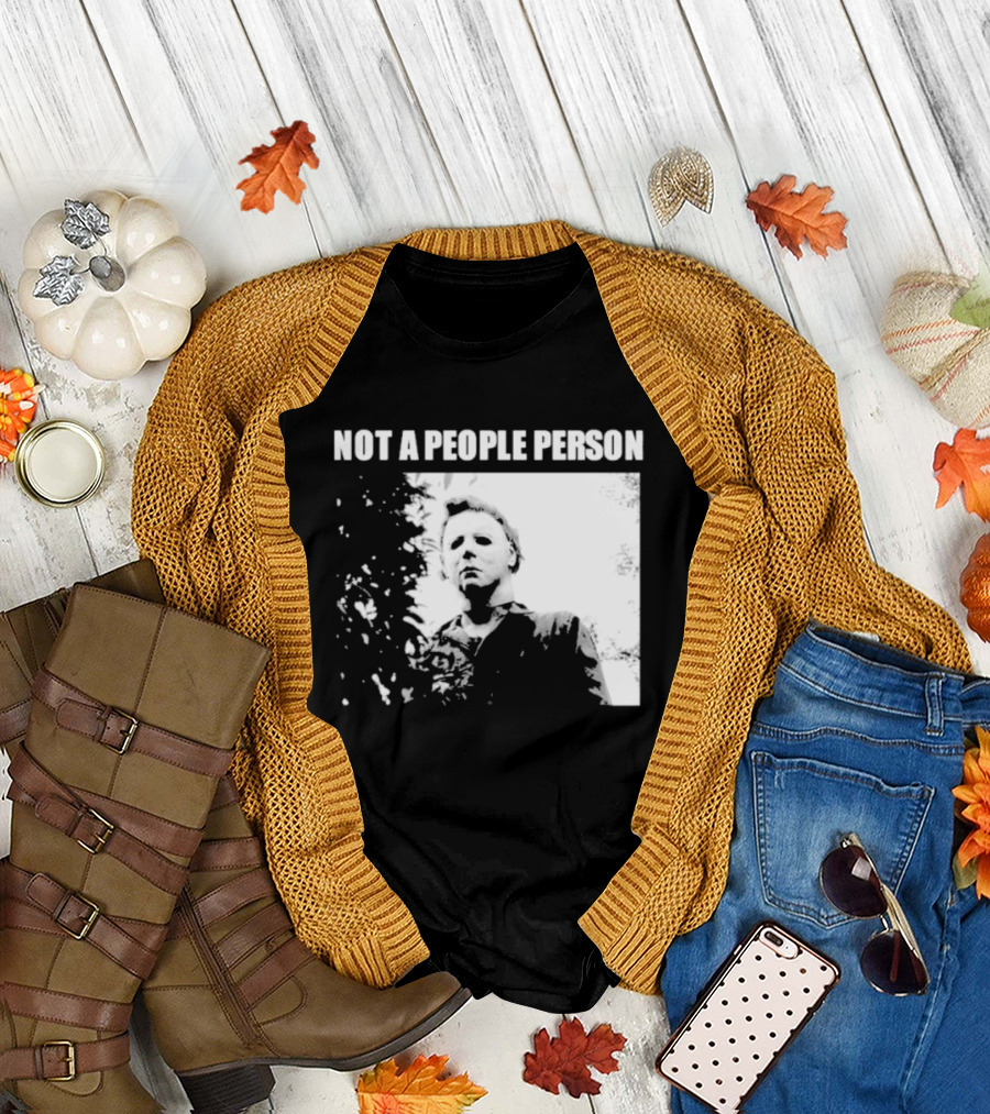 Michael Myers Horror Icon Not A People Person T-Shirt