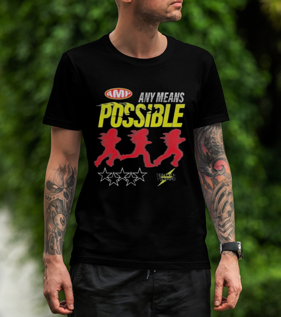AMP Any Means Possible Breaking Through Stars T-Shirt