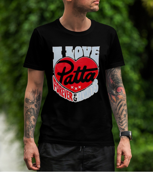 I Love Patta Heart Forever And Always T-Shirt