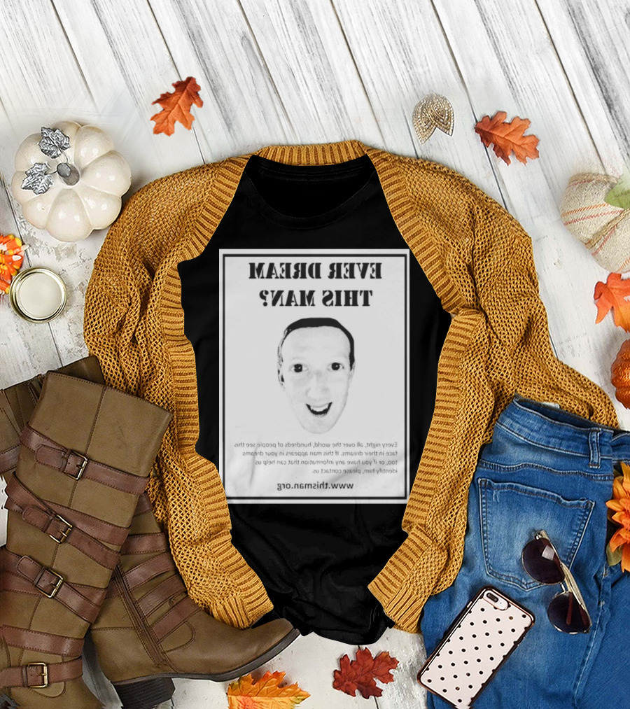 Ever Dream This Man Backwards Face Thisman.org T-Shirt