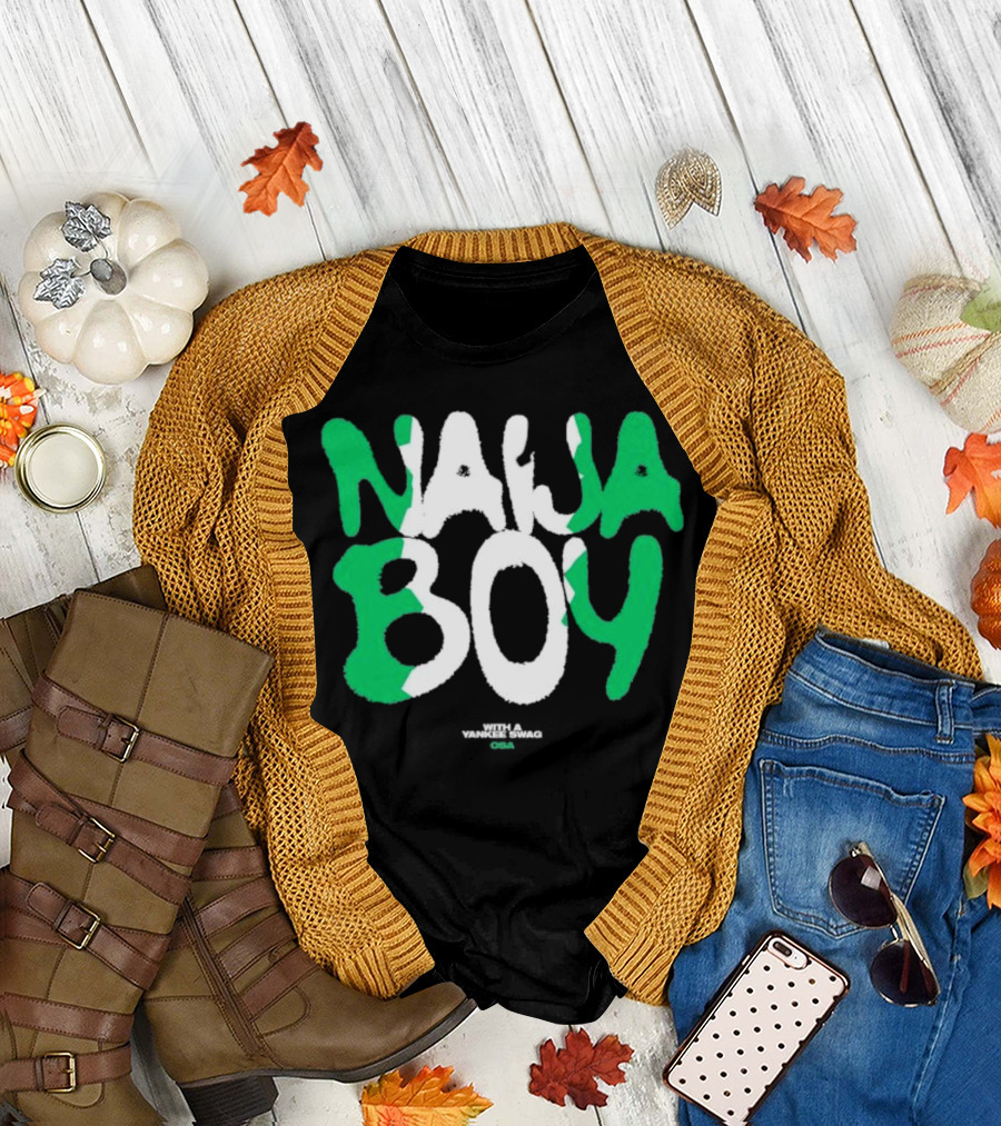 Naija Boy With A Yankee Swag Osa T-Shirt