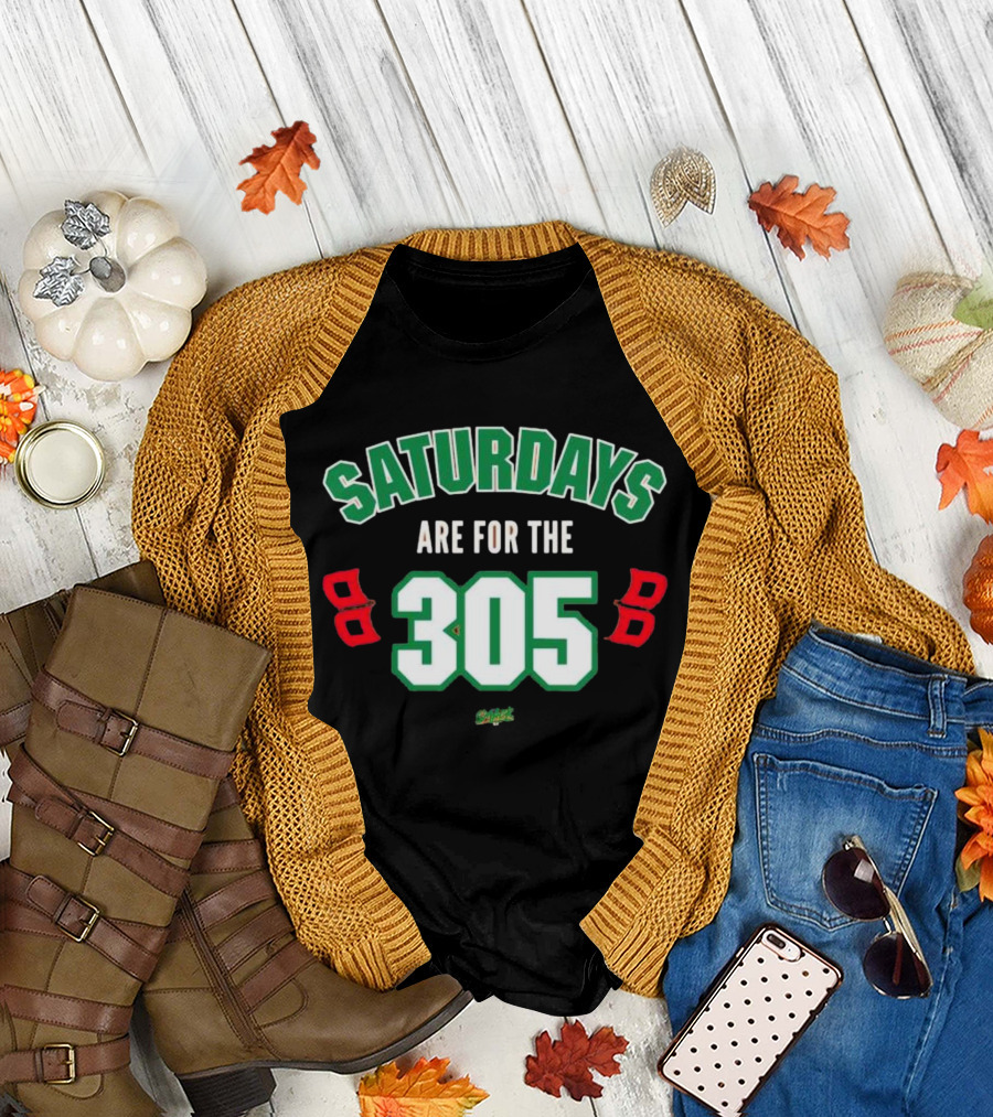 Saturdays Are For The 305 Miami Sports Fans T-Shirt