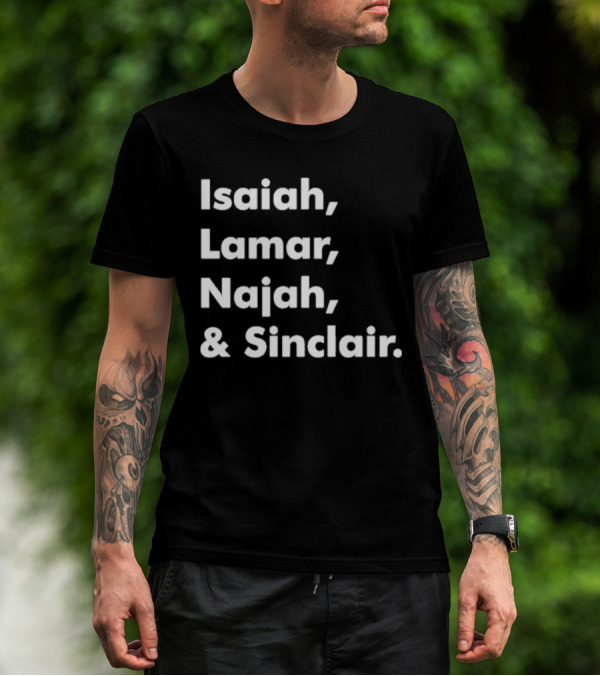 Isaiah Lamar Najah Sinclair T-Shirt
