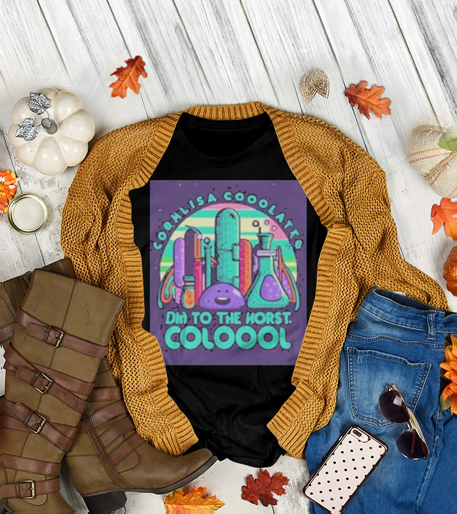COOHLISA COOOLATTB OHI TO THE HORST COLOOOL T-Shirt