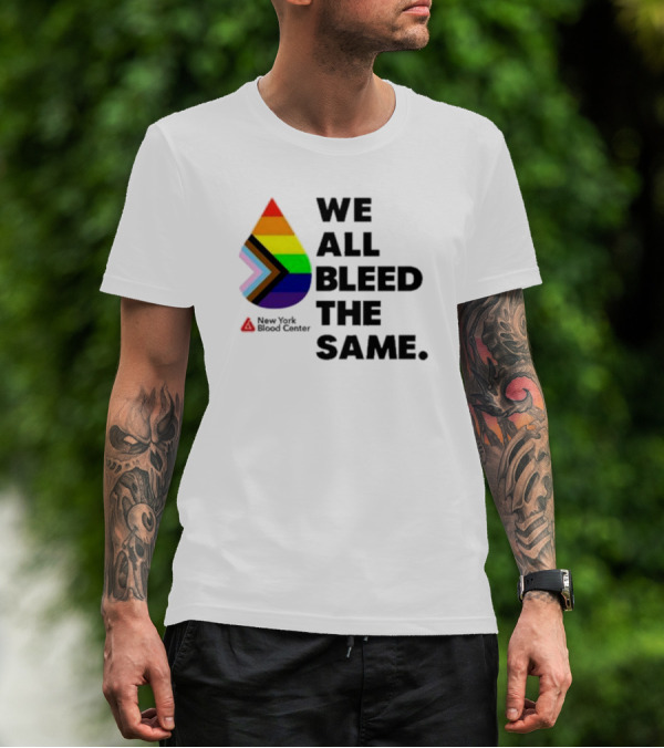 We All Bleed The Same New York Blood Center Pride Droplet T-Shirt