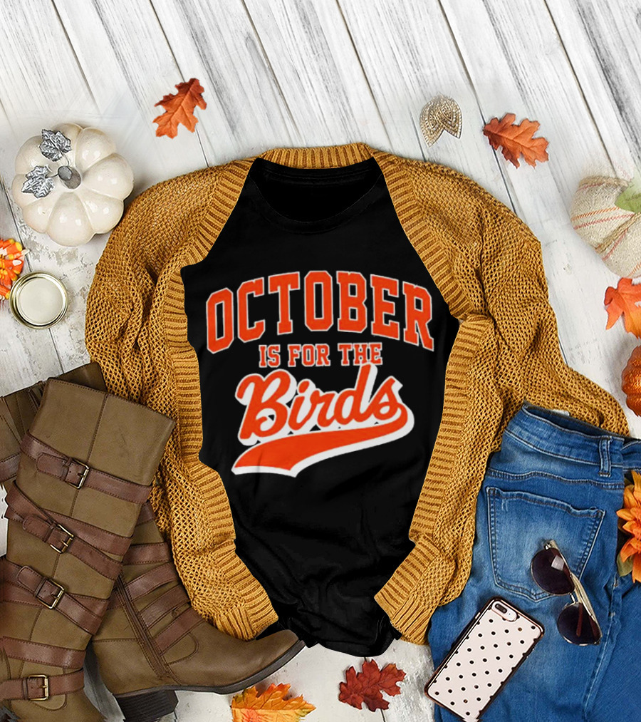 October Is For The Birds Orange Baseball Style Script T-Shirt