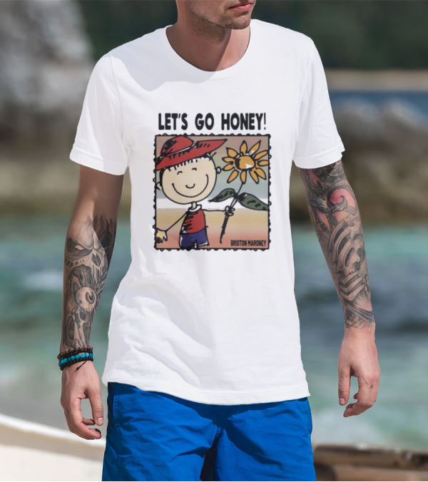 LET'S GO HONEY BRISTON MARONEY SMILING CARTOON HOLDING FLOWER T-Shirt