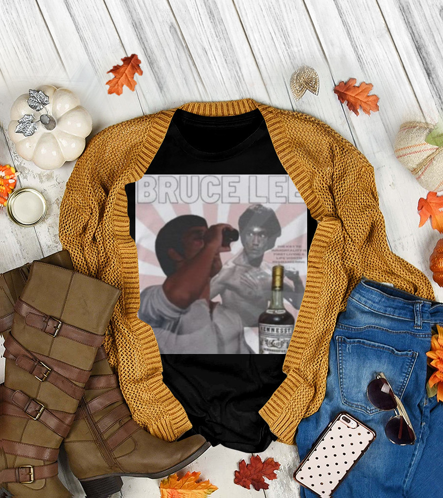 Bruce Lee Hennessy Drink Parody with Martial Arts Legend T-Shirt