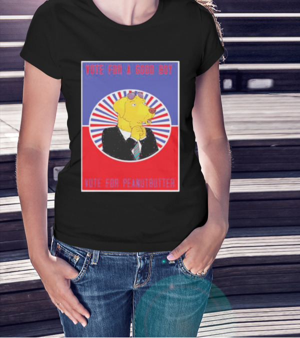 Vote For A Good Boy Mr Peanutbutter Bojack Horseman T-Shirt