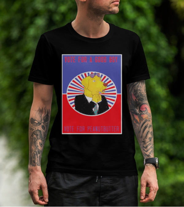 Vote For A Good Boy Mr Peanutbutter Bojack Horseman T-Shirt
