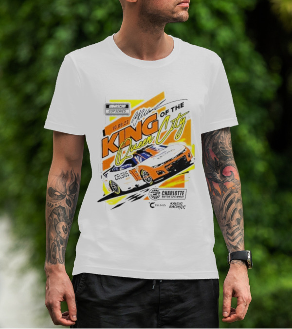 NASCAR Cup Series Charlotte Motor Speedway 10.08.23 King Of The Queen City Celsius Kaulig Racing T-Shirt