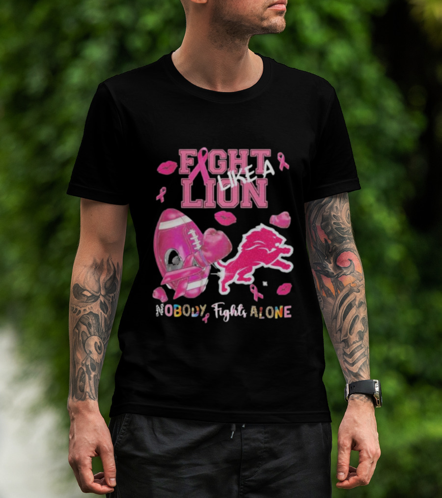 Fight Like A Lion Nobody Fights Alone Pink Ribbon Football Boxing Gloves Lips T-Shirt