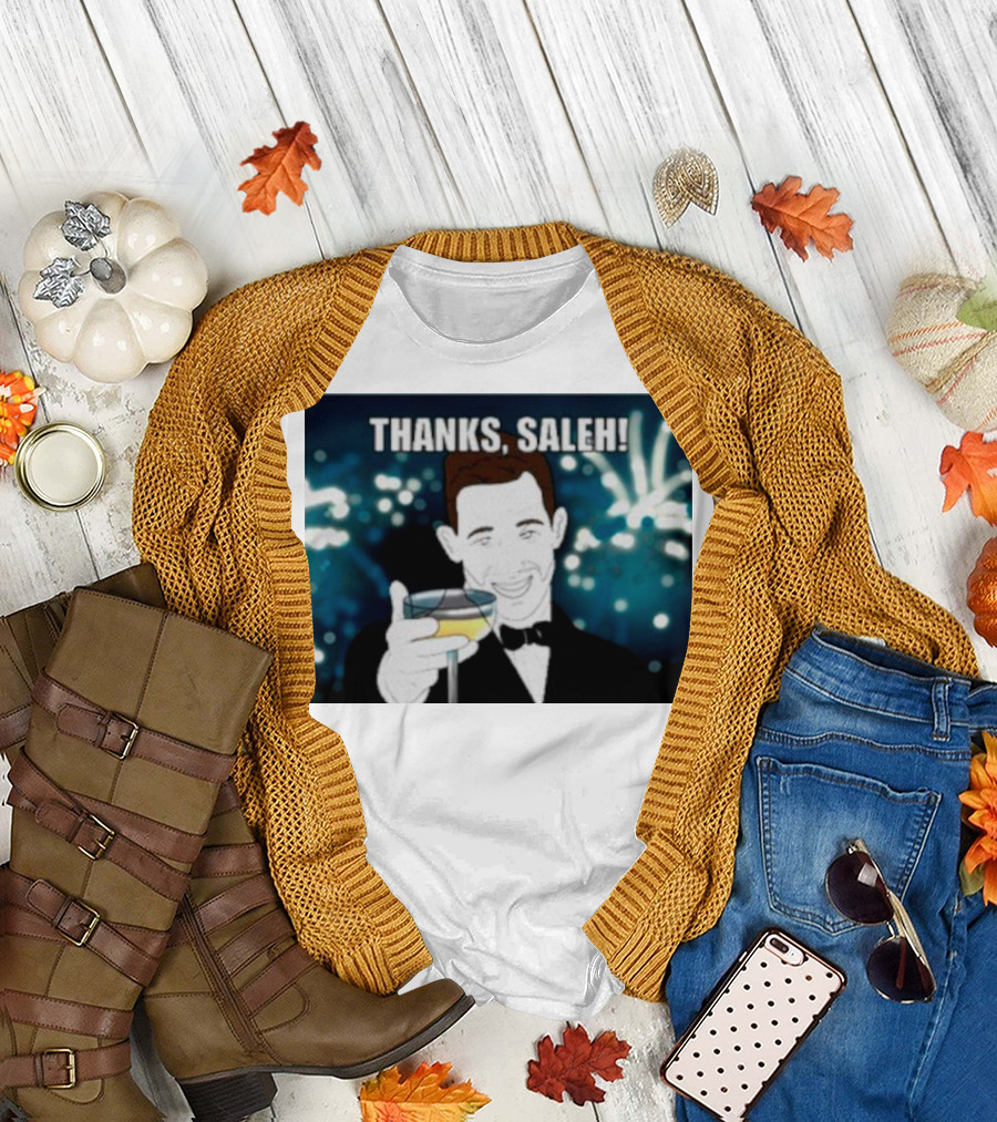 Thanks Saleh Wine Toast T-Shirt