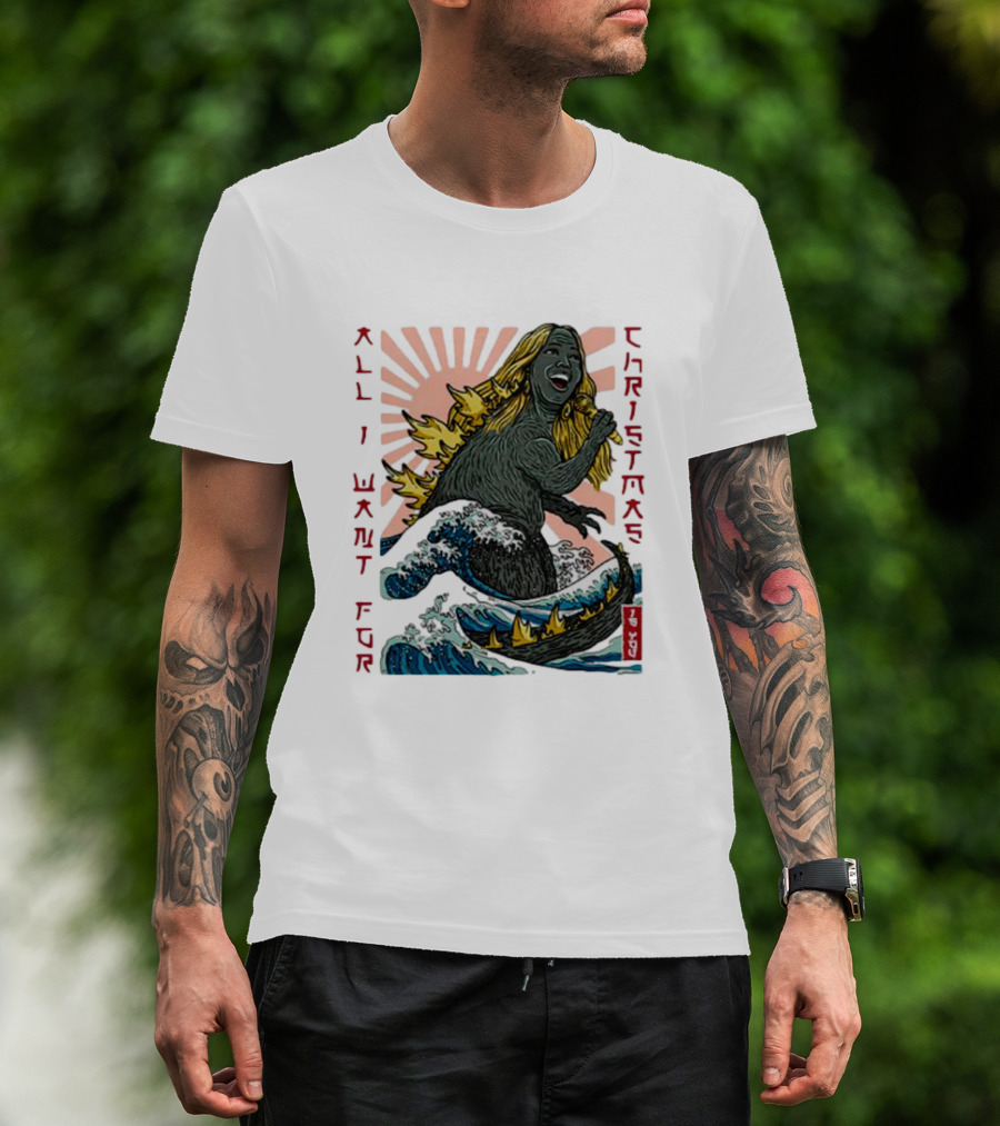 All I Want For Christmas Is You Marizill Monster Wave Holiday T-Shirt