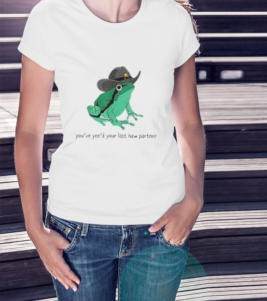 Frogs Cowboys You've Yee'd Your Last Haw Partner Deputy Sheriff Frog T-Shirt