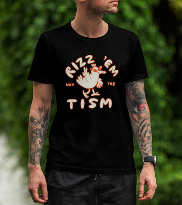 Rizz 'em With The 'Tism Chicken Wearing Sunglasses T-Shirt