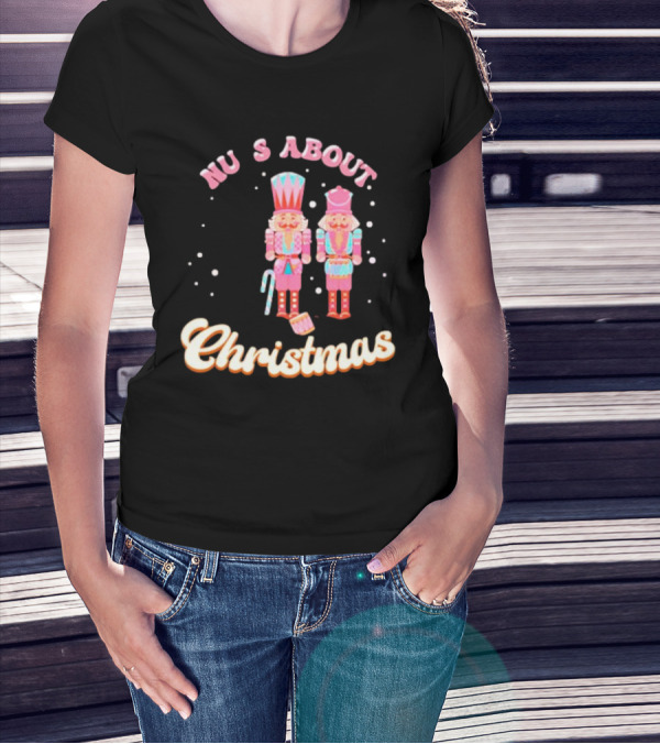 Nutcracker Nu S About Christmas With Candy Cane And Drum T-Shirt