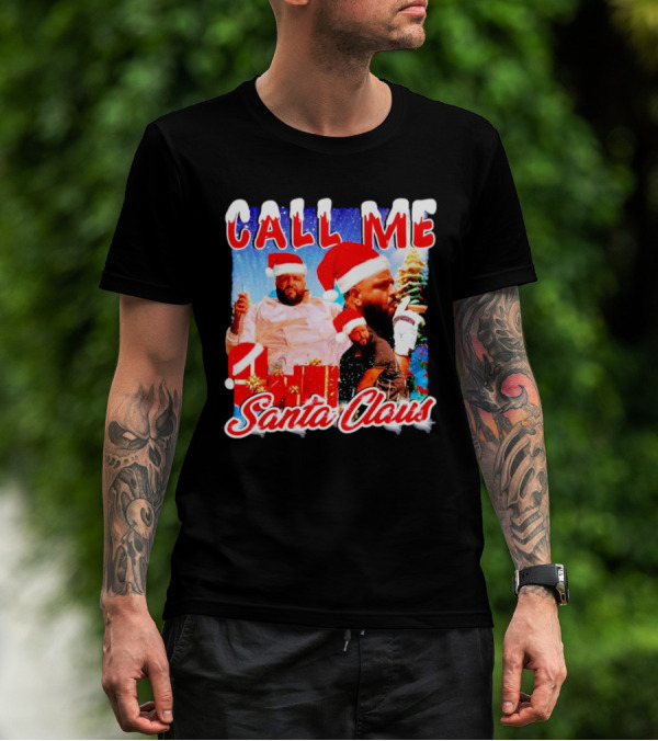 Call Me Santa Claus DJ Khaled Christmas Image T-Shirt