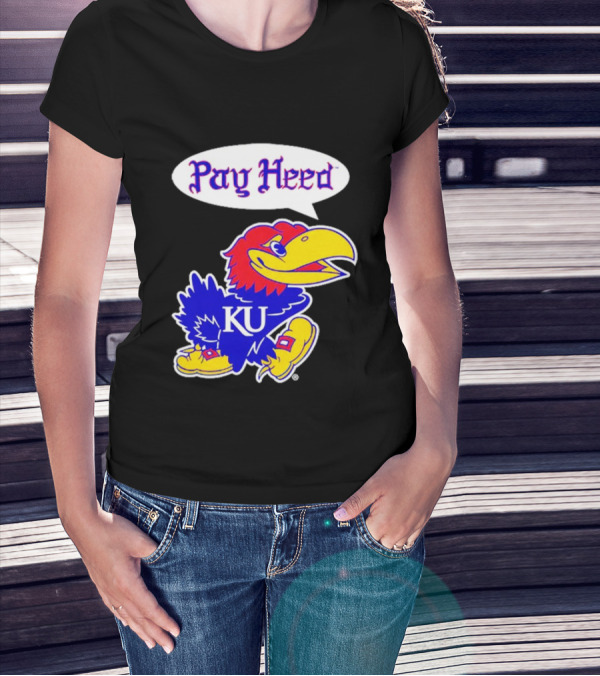 Kansas Jayhawks Pay Heed KU T-Shirt