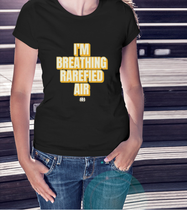 I'm Breathing Rarefied Air Richard Holliday RH T-Shirt
