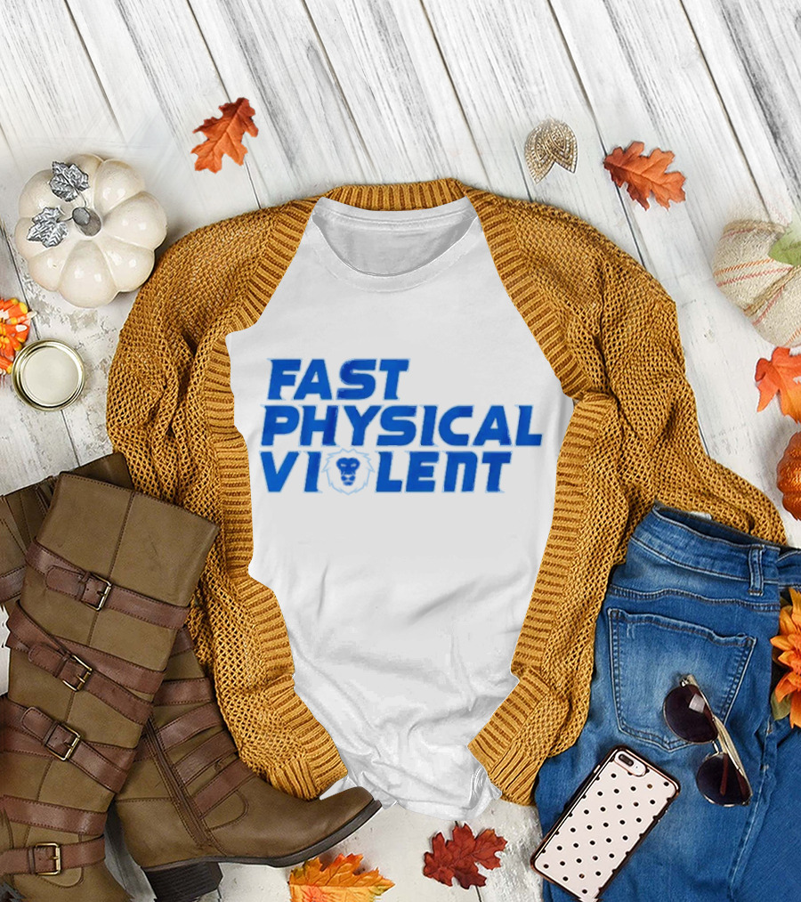 Fast Physical Violent Detroit Lions Blue T-Shirt