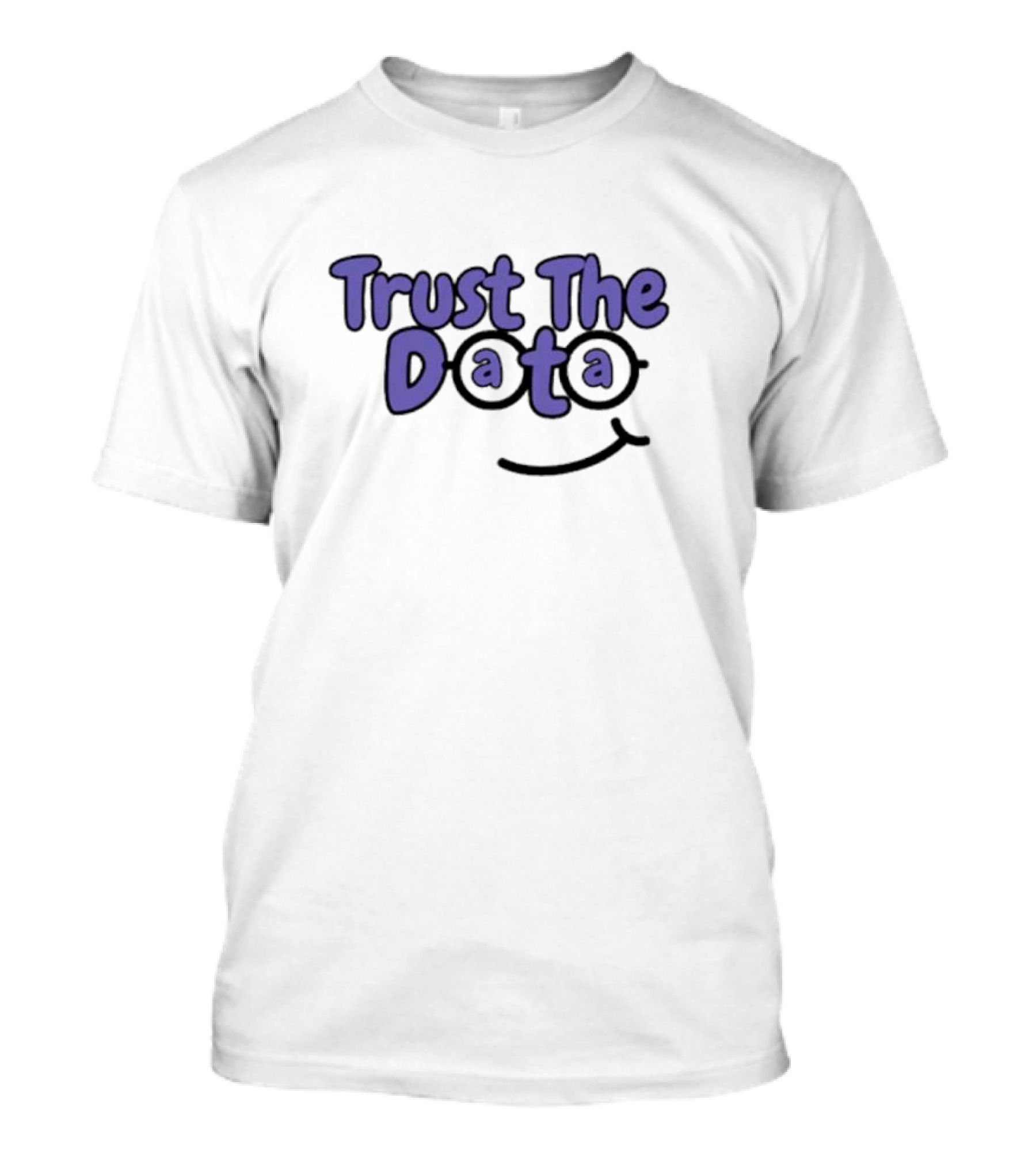 Trust The Data Glasses Smiley T-Shirt
