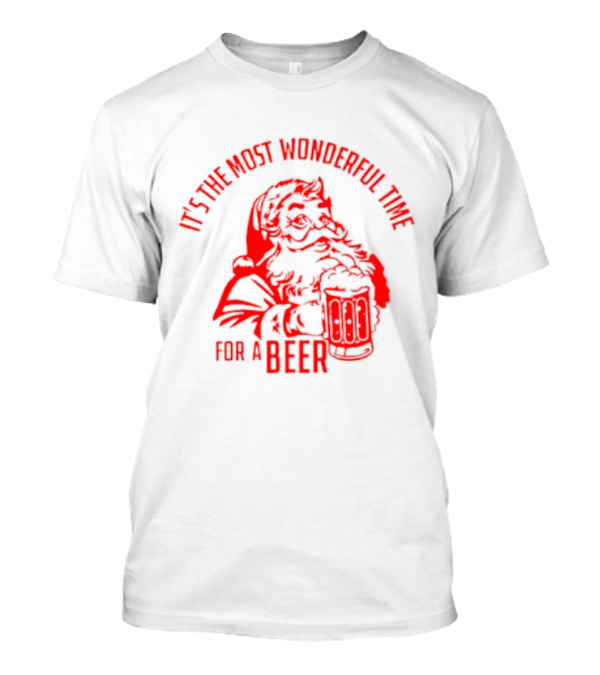 Santa's Most Wonderful Christmas Time For A Beer T-Shirt