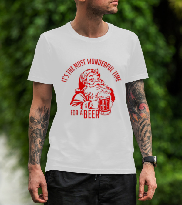 Santa's Most Wonderful Christmas Time For A Beer T-Shirt