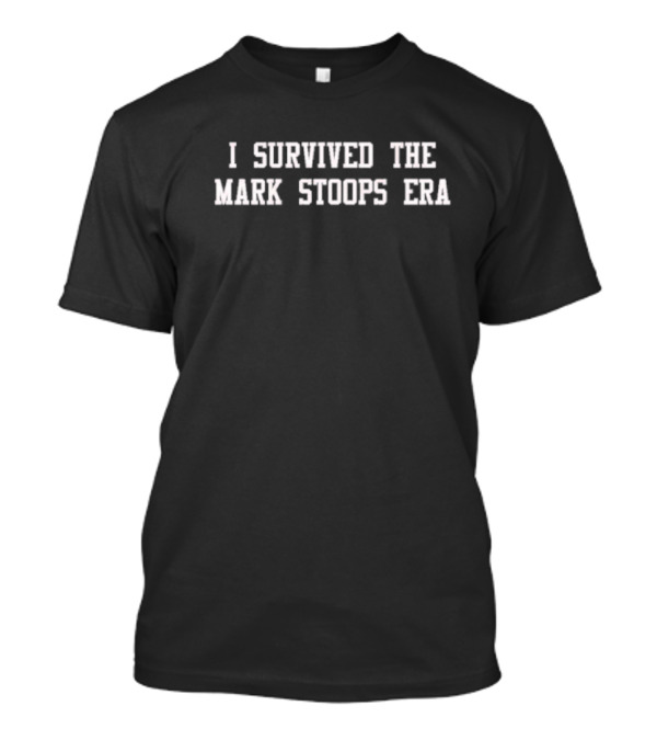 I Survived The Mark Stoops Era T-Shirt
